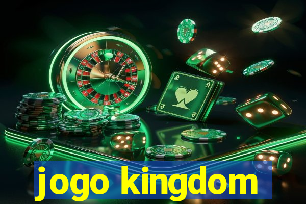 jogo kingdom